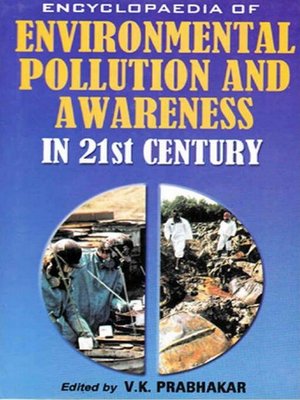 cover image of Encyclopaedia of Environmental Pollution and Awareness in 21st Century (Natural Resources Conservation)